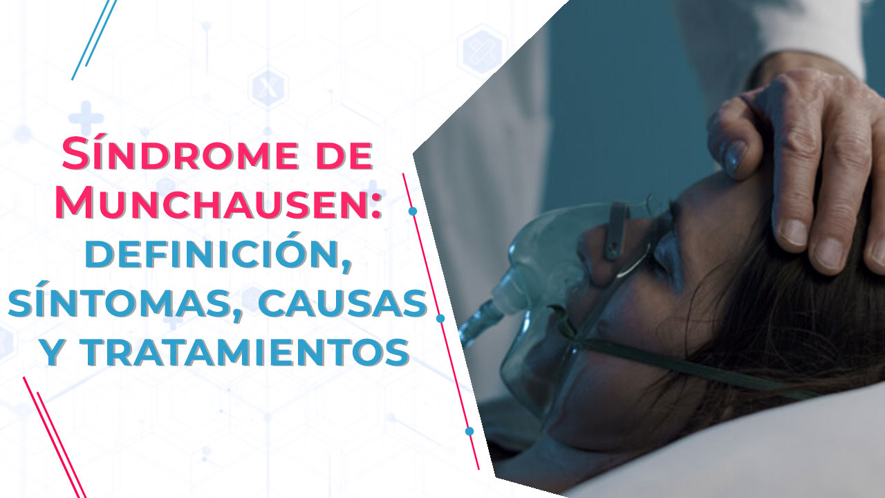 Imagen de Síndrome de Munchausen: definición, síntomas, causas y tratamientos