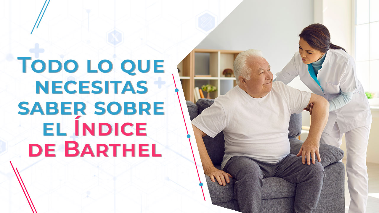 Imagen de Todo lo que necesitas saber sobre el Índice de Barthel