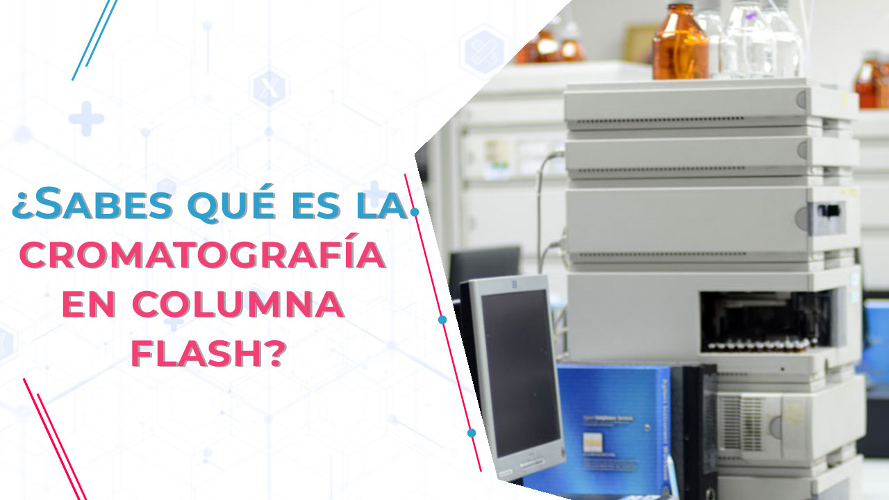 Imagen de ¿Sabes qué es la cromatografía en columna flash?