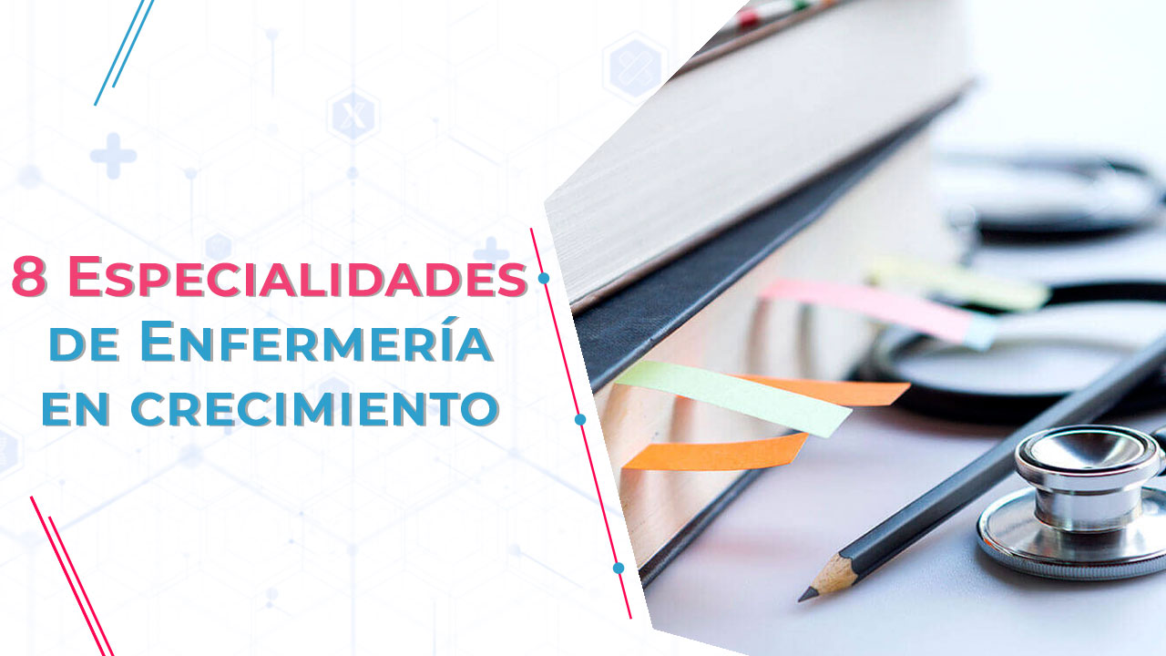 Imagen de 8 Especialidades de Enfermería en crecimiento