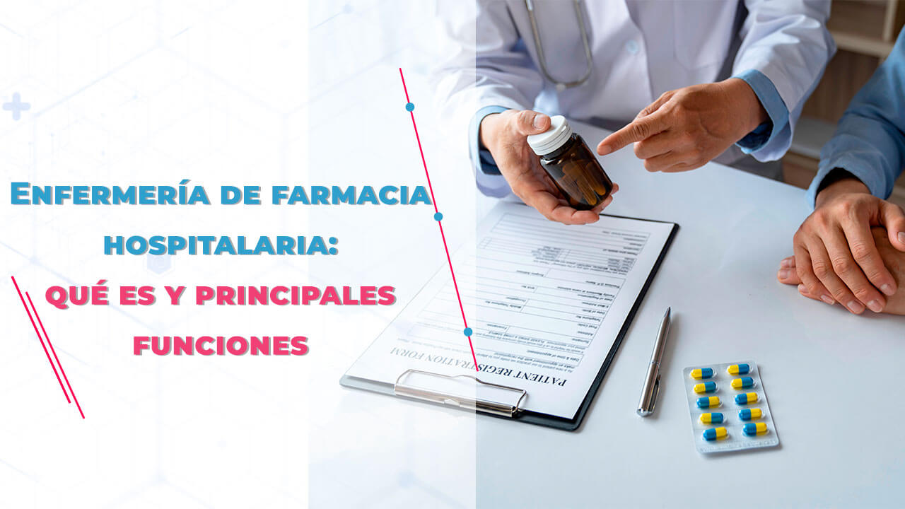 Imagen de Enfermería de Farmacia Hospitalaria: En qué consiste y principales funciones